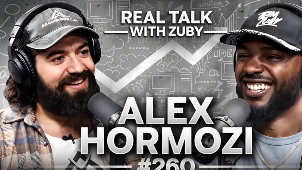 Real Talk with Zuby, episode 260: Alex Hormozi.